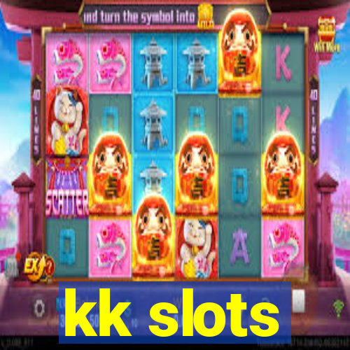 kk slots